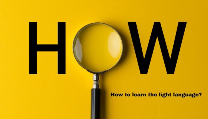 How to learn the light language?