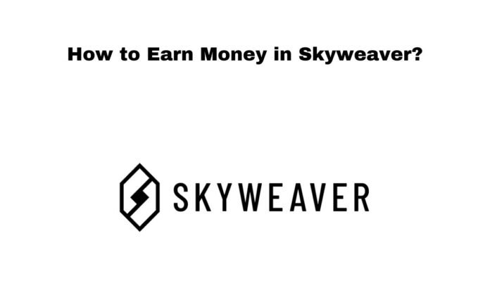 How to Earn Money in Skyweaver?